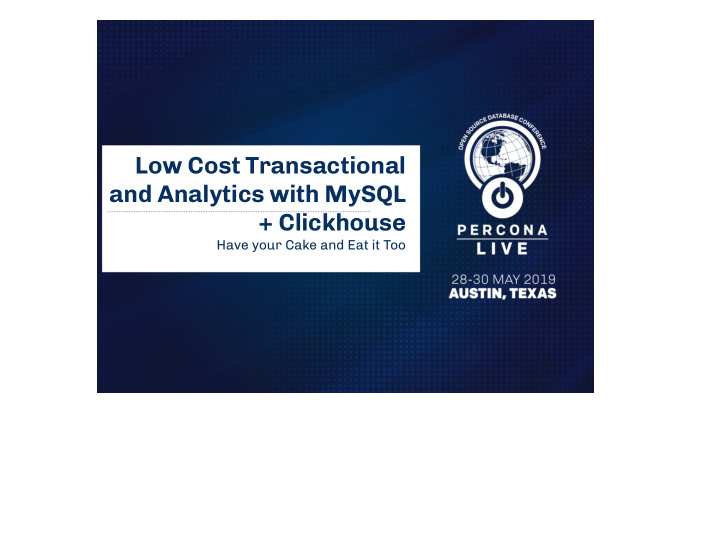 low cost transactional and analytics with mysql clickhouse