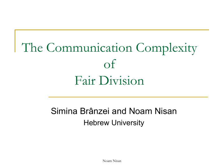 the communication complexity of fair division