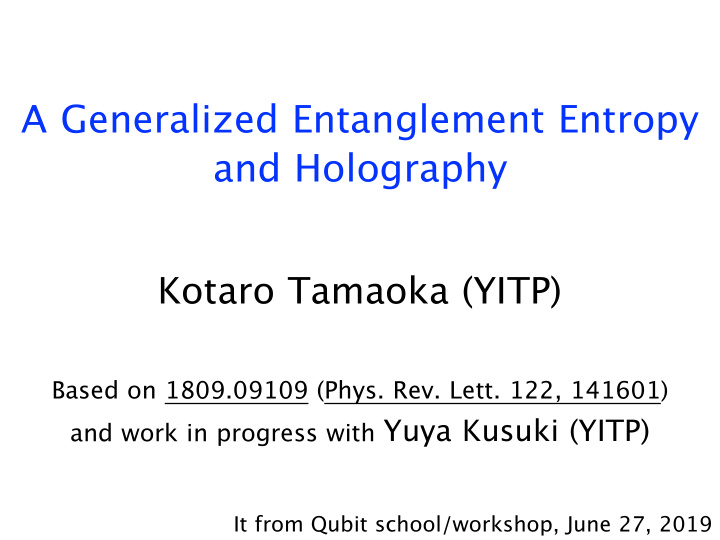a generalized entanglement entropy and holography
