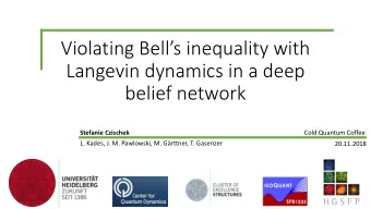 Langevin dynamics in a deep  belief network  Stefanie Czischek  Cold Quantum Coffee  L. Kades, J.