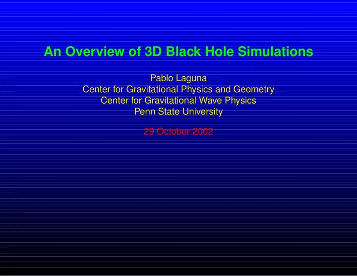 an overview of 3d black hole simulations