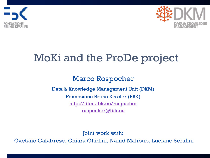 moki and the prode project
