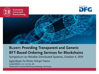 Bloxy: P roviding Transparent and Generic  BFT-Based Ordering Services for Blockchains  Symposium