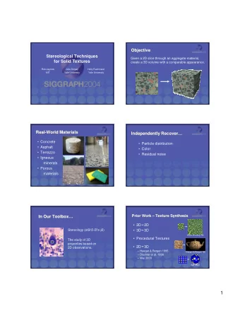 1  Prior Work  Stereology  Prior Work  Stereology  Prior Work  Texture Synthesis  Prior