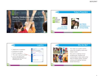 Healthy Celebrations are more FUN!  Wellness Wednesday Webinar Series  October 11, 2017  April