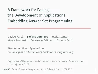 A Framework for Easing  the Development of Applications  Embedding Answer Set Programming  Davide