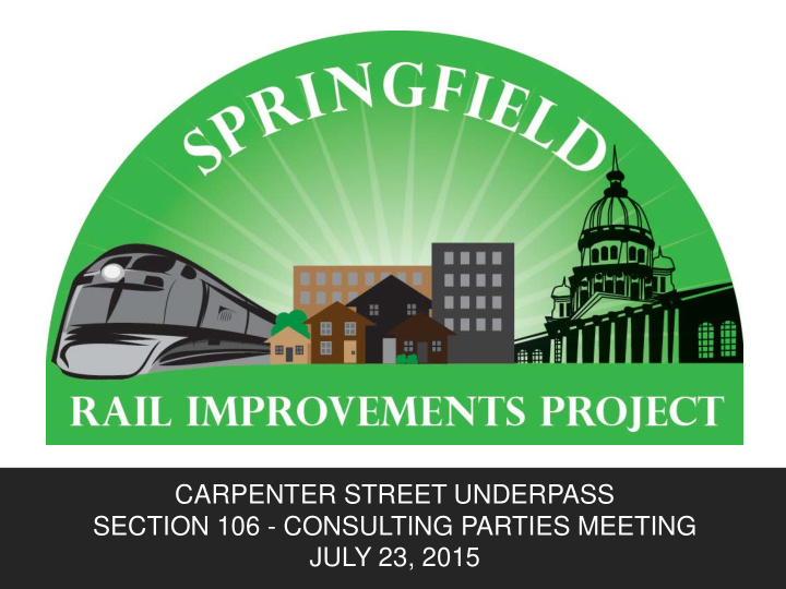 carpenter street underpass section 106 consulting parties