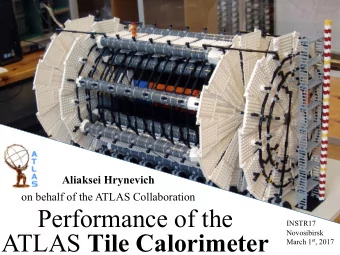 Performance of the  INSTR17  Novosibirsk ATLAS Tile Calorimeter March 1 st , 2017  Introduction