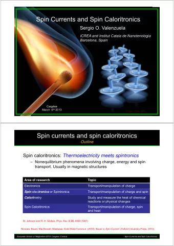 Spin Currents and Spin Caloritronics  Sergio O. Valenzuela  ICREA and Institut Catala de