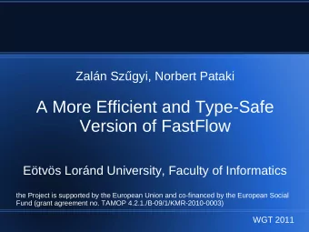 A More Efficient and Type-Safe  Version of FastFlow  Etvs Lornd University, Faculty of