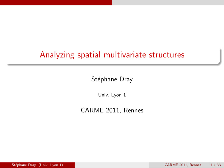 analyzing spatial multivariate structures