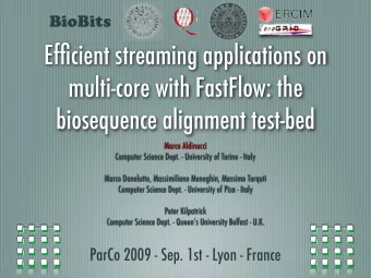 Efficient streaming applications on  multi-core with FastFlow: the  biosequence alignment test-bed
