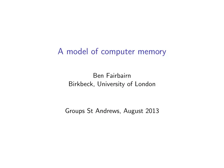 a model of computer memory