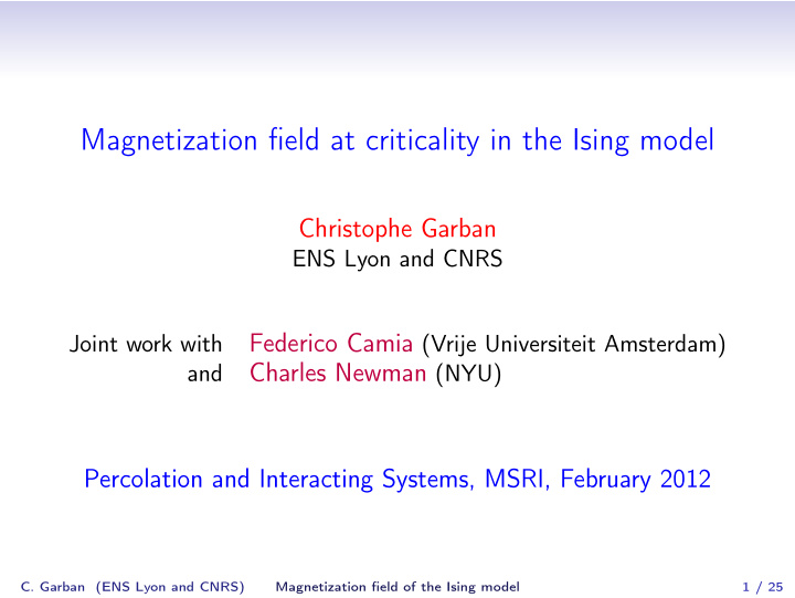 magnetization field at criticality in the ising model