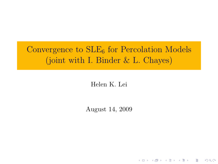convergence to sle 6 for percolation models joint with i