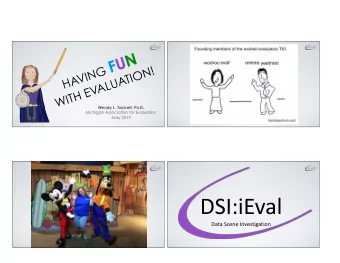 DSI:iEval  Data Scene Investigation  ASK THE EVALUATOR  POSITIVE  If a client does not have the