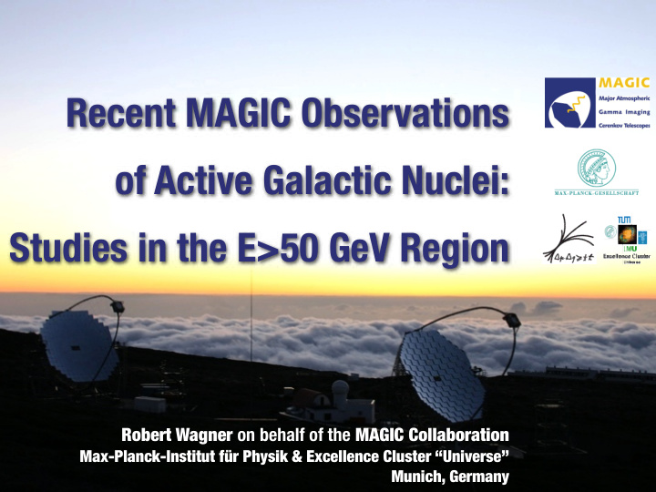 recent magic observations of active galactic nuclei
