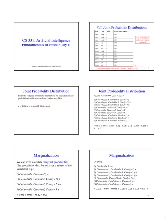 CS 331: Artificial Intelligence  in the last column  tails  black  3  0.09  sum to 1  tails  red  1