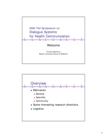 Overview  Motivation  Societal  Scientific  Community  Some interesting research