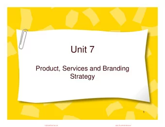 Unit 7  Product, Services and Branding  ,  g  Strategy  1  CuuDuongThanCong.com