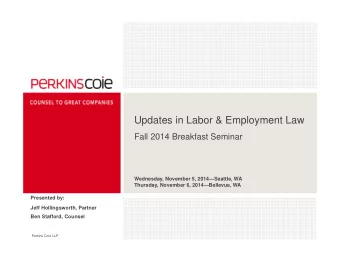 Updates in Labor &amp; Employment Law  Fall 2014 Breakfast Seminar  Wednesday, November 5,