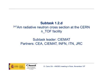 Subtask 1.2.d 241 Am radiative neutron cross section at the CERN  Am radiative neutron cross