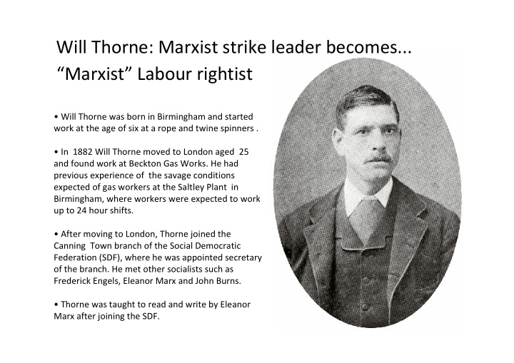 will thorne marxist strike leader becomes marxist labour