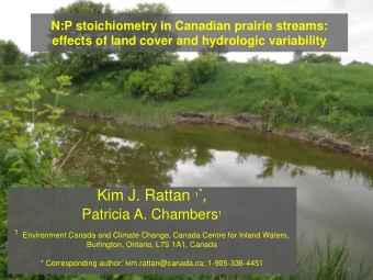 Kim J. Rattan 1 * , Patricia A. Chambers 1 1 Environment Canada and Climate Change, Canada Centre