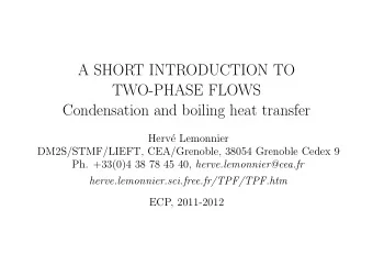 A SHORT INTRODUCTION TO  TWO-PHASE FLOWS  Condensation and boiling heat transfer  Herv  e