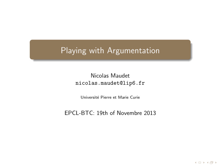playing with argumentation