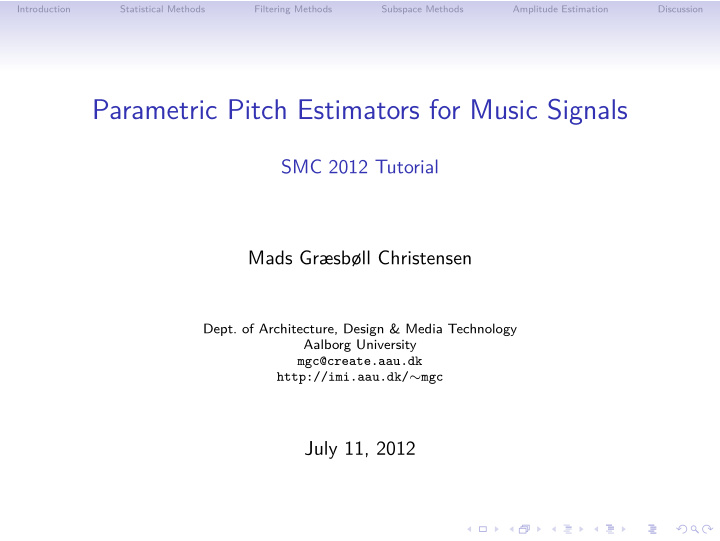 parametric pitch estimators for music signals