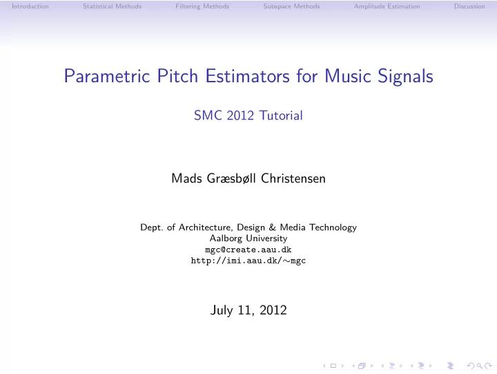 parametric pitch estimators for music signals