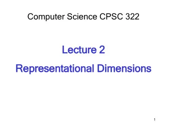 Le  Lecture  ture 2  Re  Representational  presentational Di  Dimensions  mensions  1  ANNOU  NOUNC