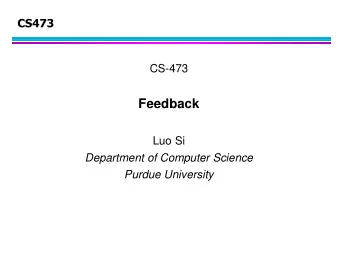 Luo Si  Department of Computer Science  Purdue University  Query Expansion: Outline  Query