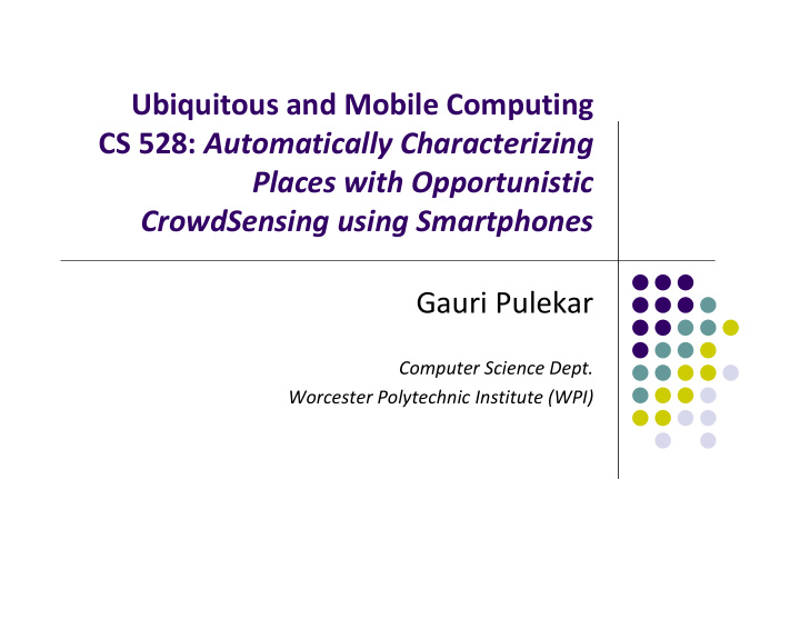 ubiquitous and mobile computing cs 528 automatically