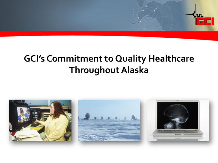 gci s commitment to quality healthcare