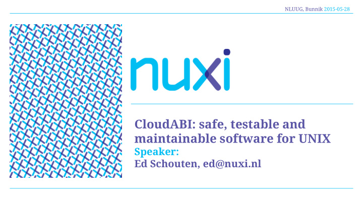 cloudabi safe testable and maintainable software for unix