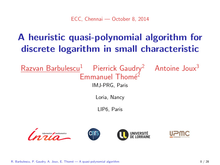 a heuristic quasi polynomial algorithm for discrete