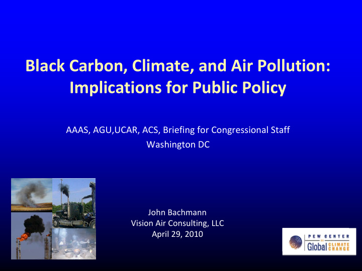 black carbon climate and air pollution implications for
