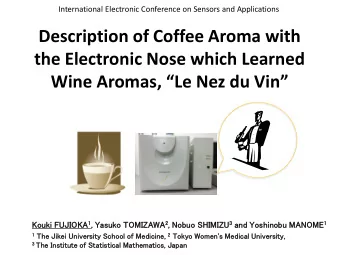 Description of Coffee Aroma with  the Electronic Nose which Learned Wine Aromas, Le Nez du