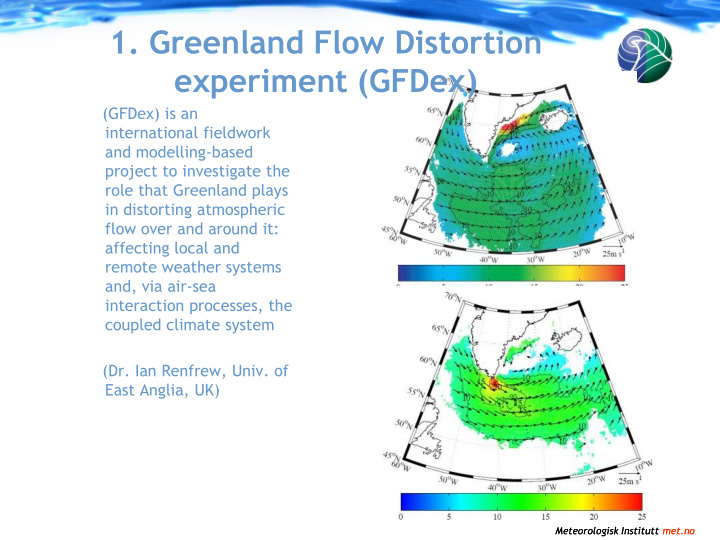 1 greenland flow distortion experiment gfdex