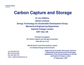 Carbon Capture and Storage  Dr Jon Gibbins  Senior Lecturer  Energy Technology for Sustainable