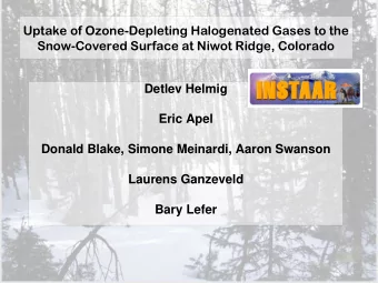 Uptake of Ozone-Depleting Halogenated Gases to the  Snow-Covered Surface at Niwot Ridge, Colorado