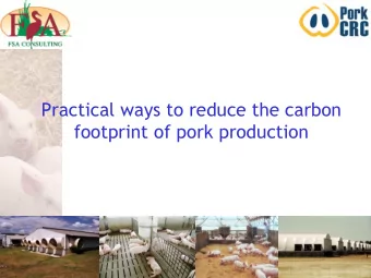 Practical ways to reduce the carbon  footprint of pork production  1 What is a carbon