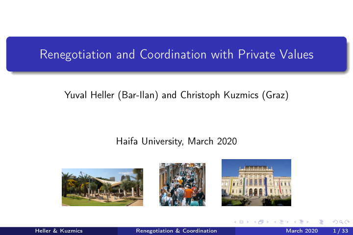 renegotiation and coordination with private values