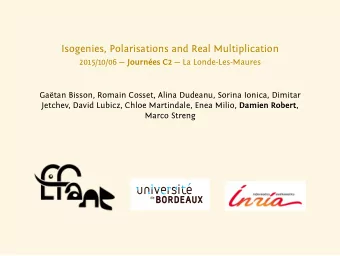 Isogenies, Polarisations and Real Multiplication 2015/10/06  Journes C2  La