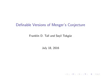 Definable Versions of Mengers Conjecture  Franklin D. Tall and Se  cil Tokg  oz  July 18,