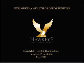 Title Page  HAWKEYE Gold &amp; Diamond Inc.  Corporate Presentation  May 2012  Forward-Looking