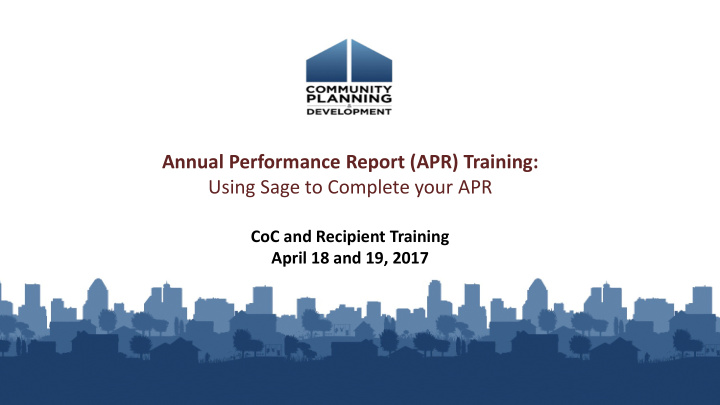 annual performance report apr training using sage to