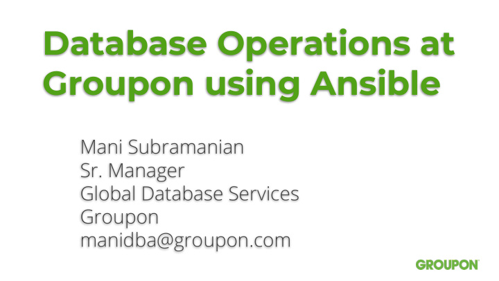 database operations at groupon using ansible